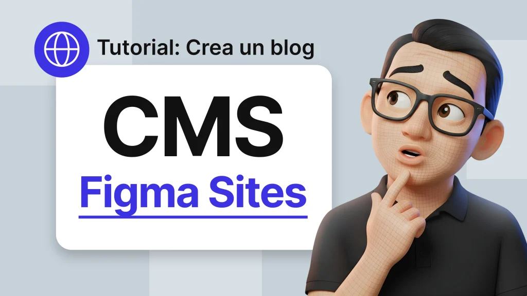 Cómo usar el CMS de Figma Sites